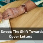 Short and Sweet: The Shift Towards Concise Cover Letters