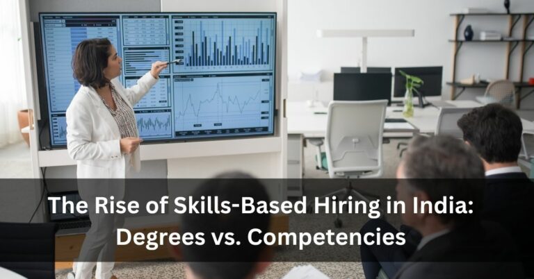 The Rise of Skills-Based Hiring in India: Degrees vs. Competencies